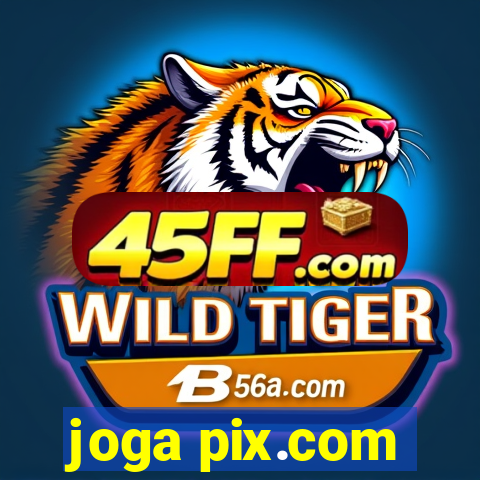 joga pix.com